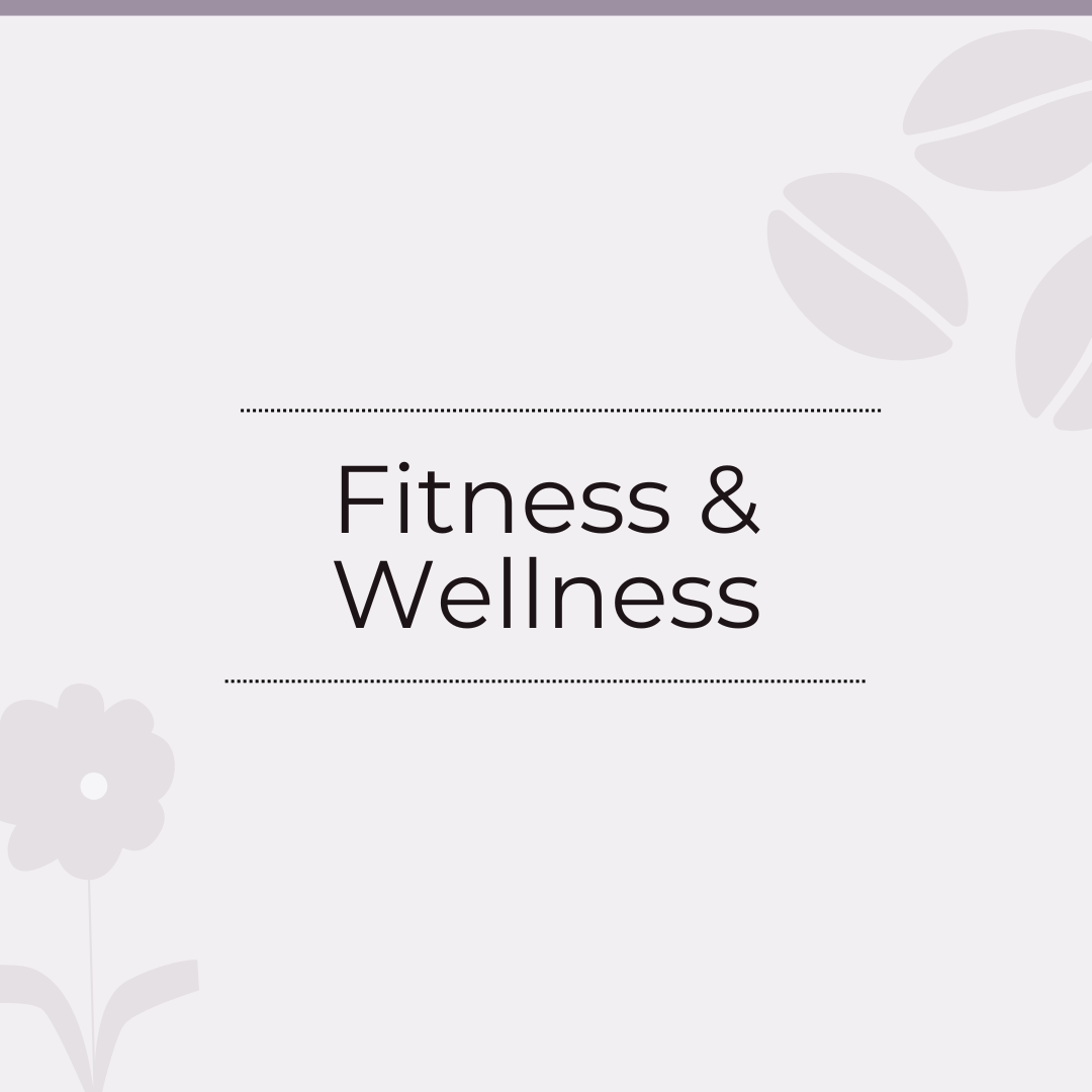 Fitness & Wellness