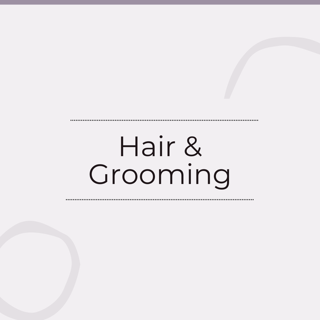Hair & Grooming